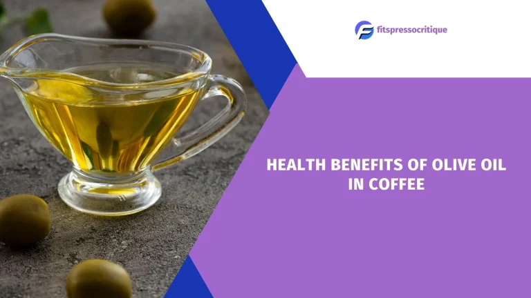 The Health Benefits of Olive Oil in Coffee