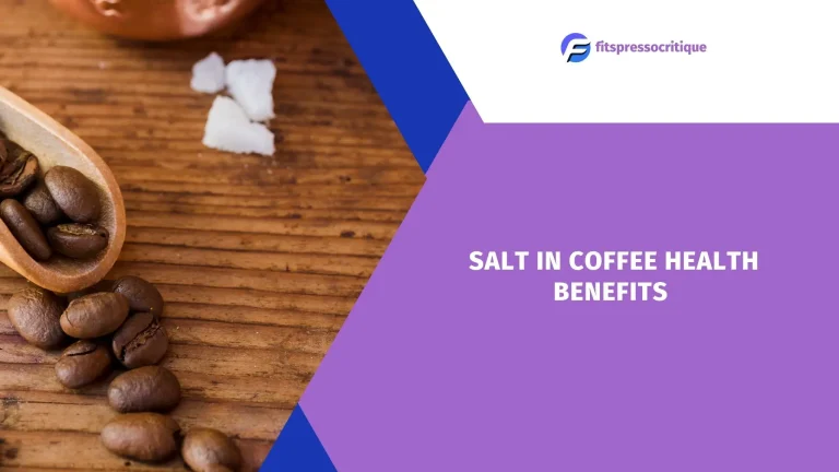 Exploring the Surprising Salt in Coffee Health Benefits